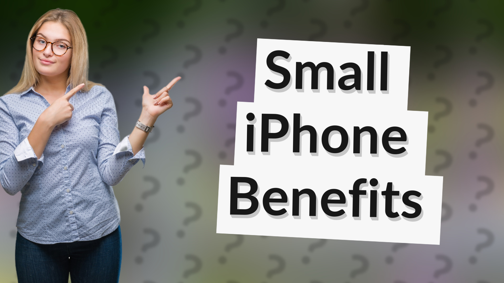 Small iPhone Benefits