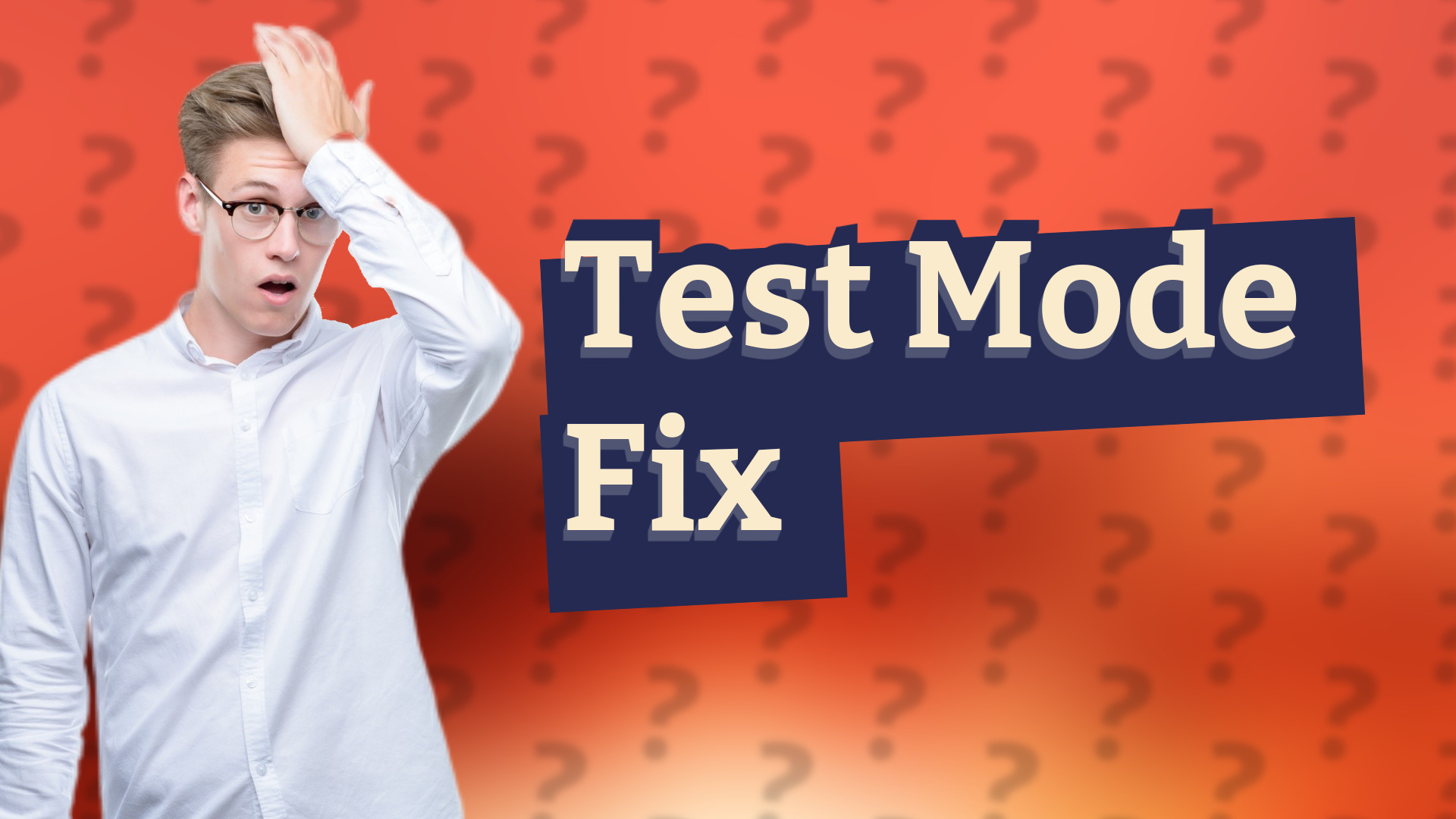 Test Mode Fix