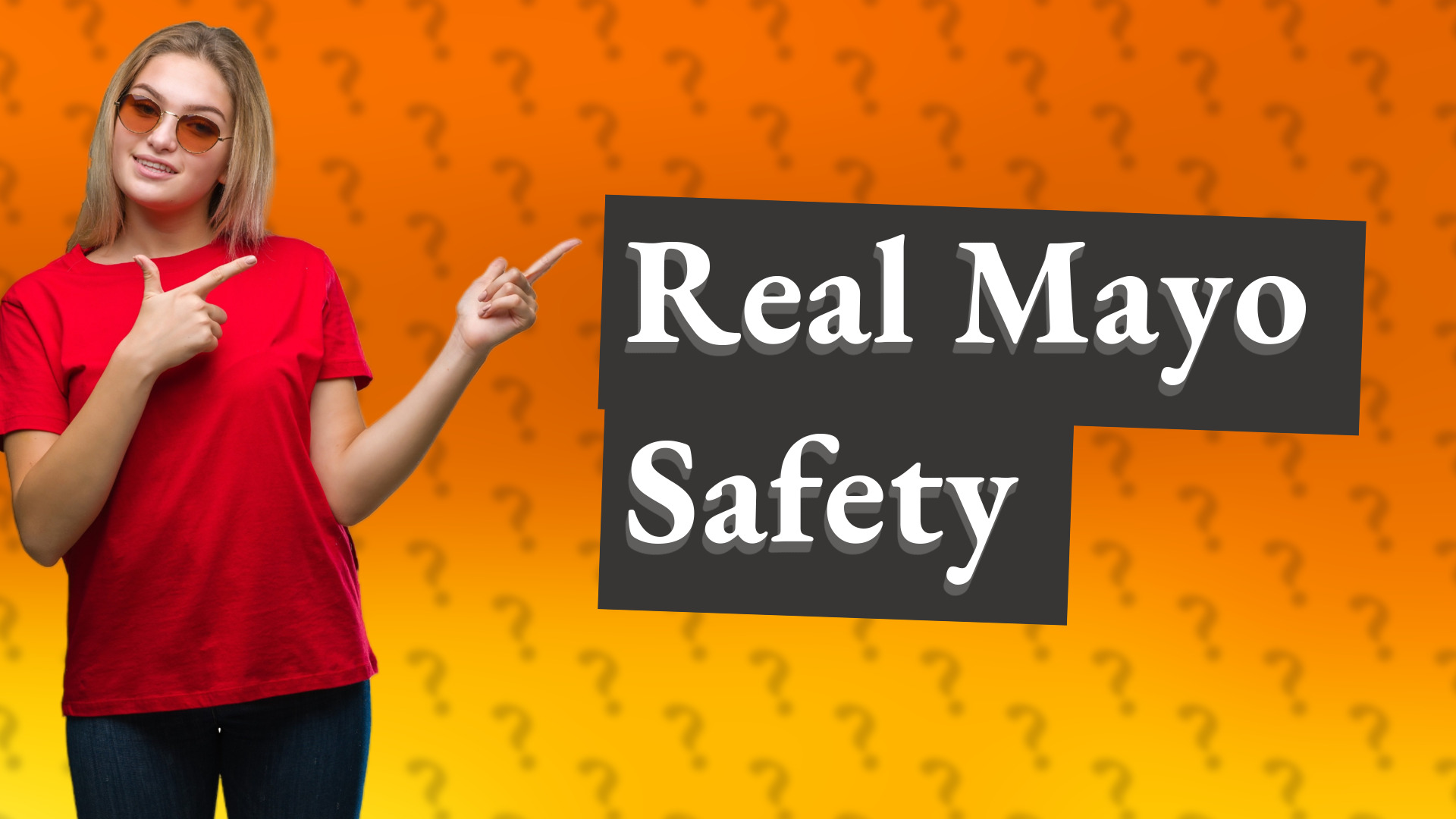 Real Mayo Safety