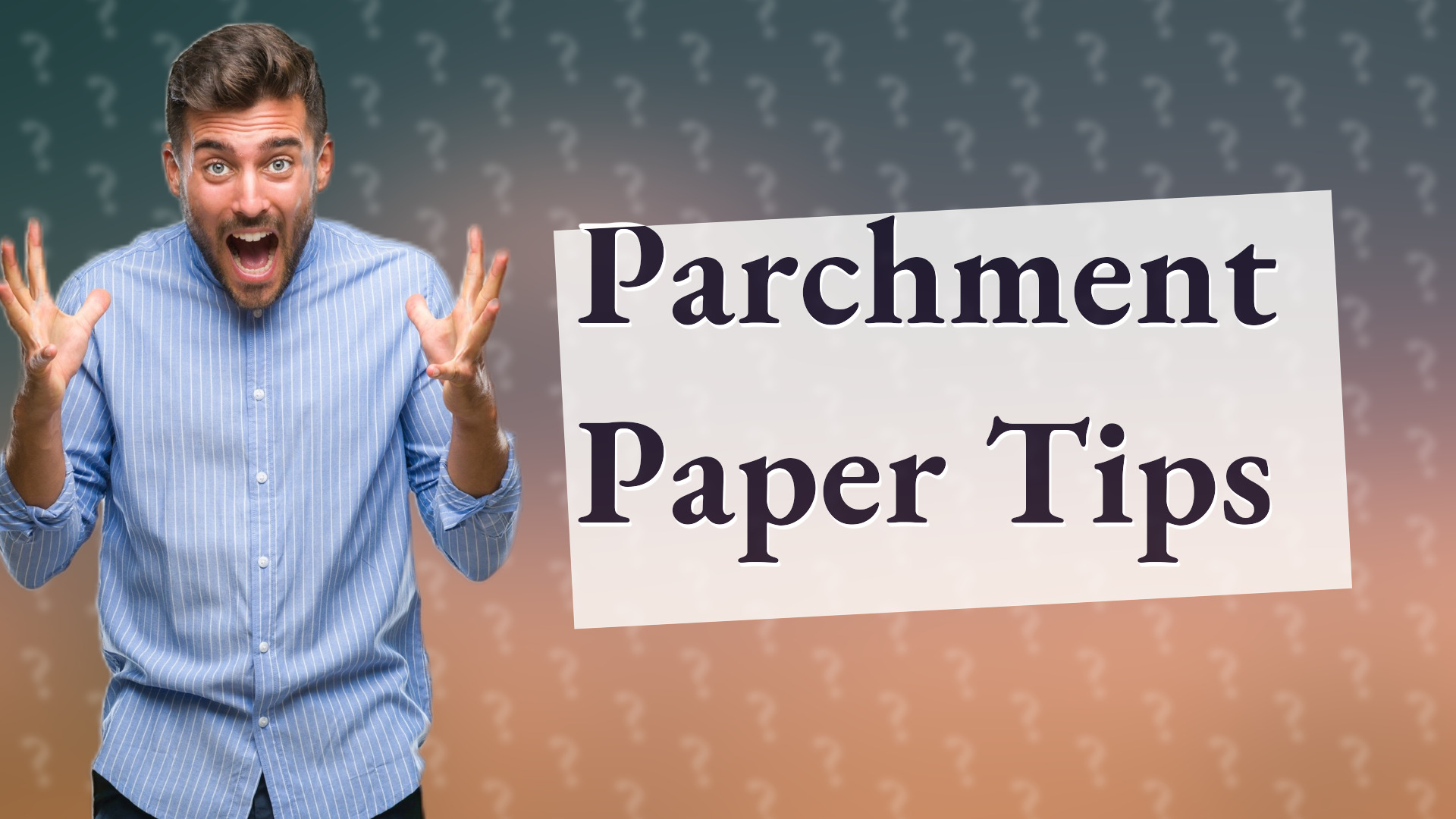 Parchment Paper Tips