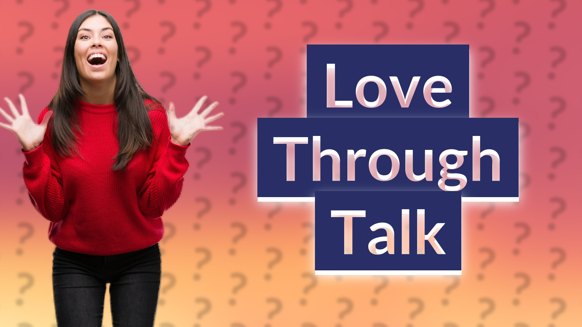 Love Through Talk