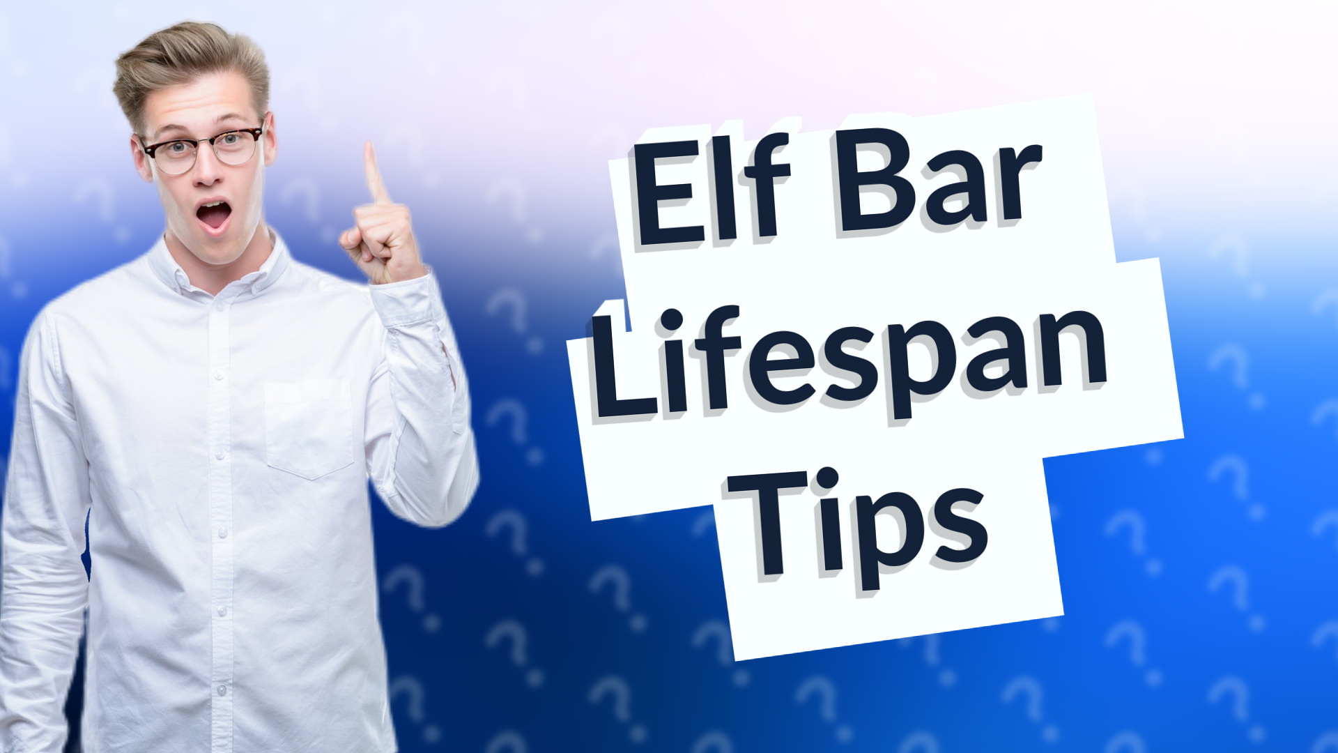 Elf Bar Lifespan Tips