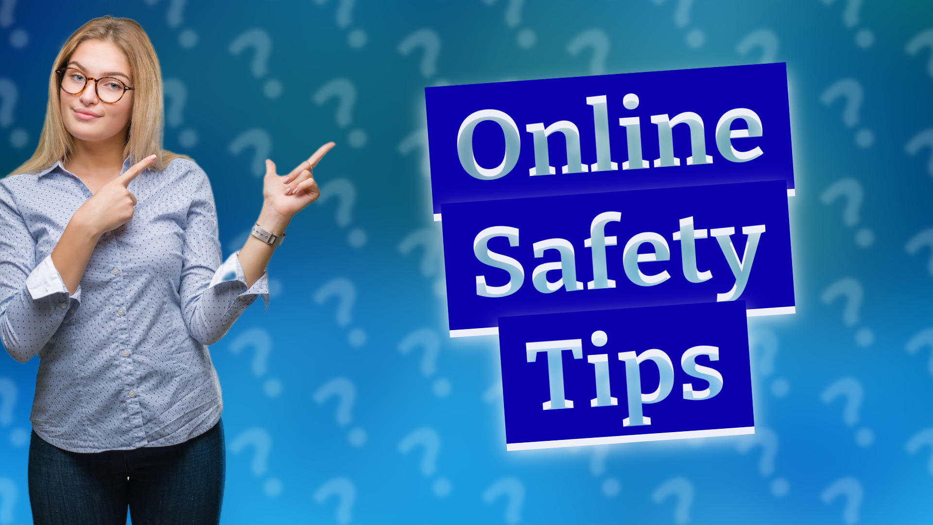 Online Safety Tips