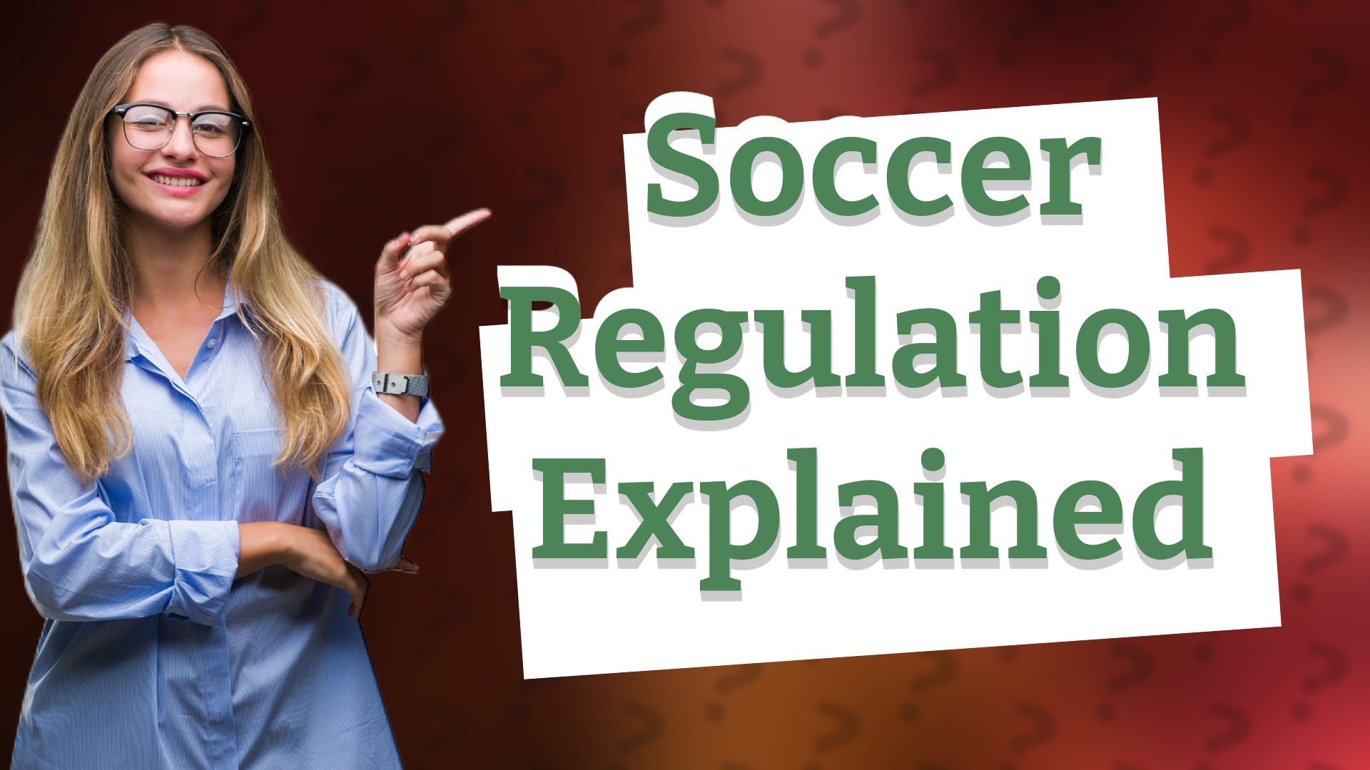 Soccer Regulation Explained