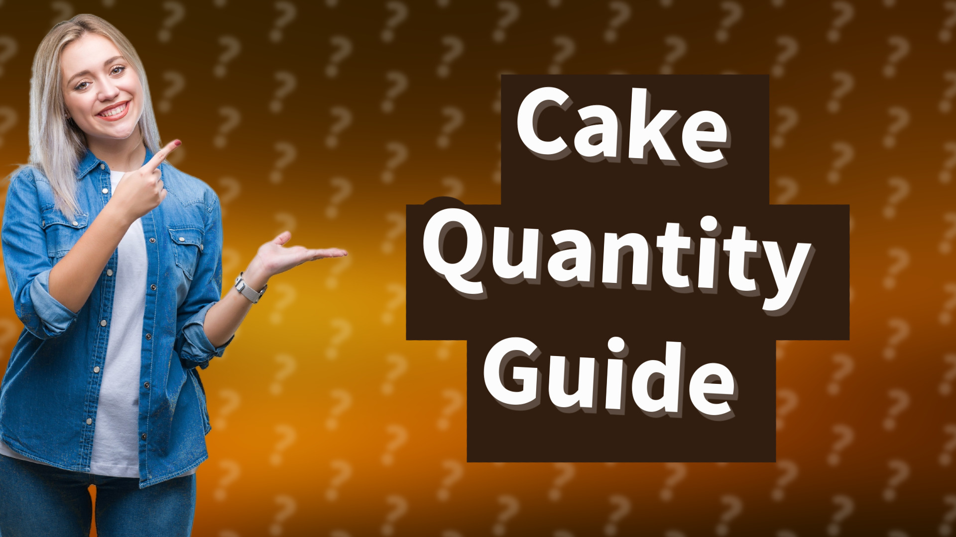 Cake Quantity Guide