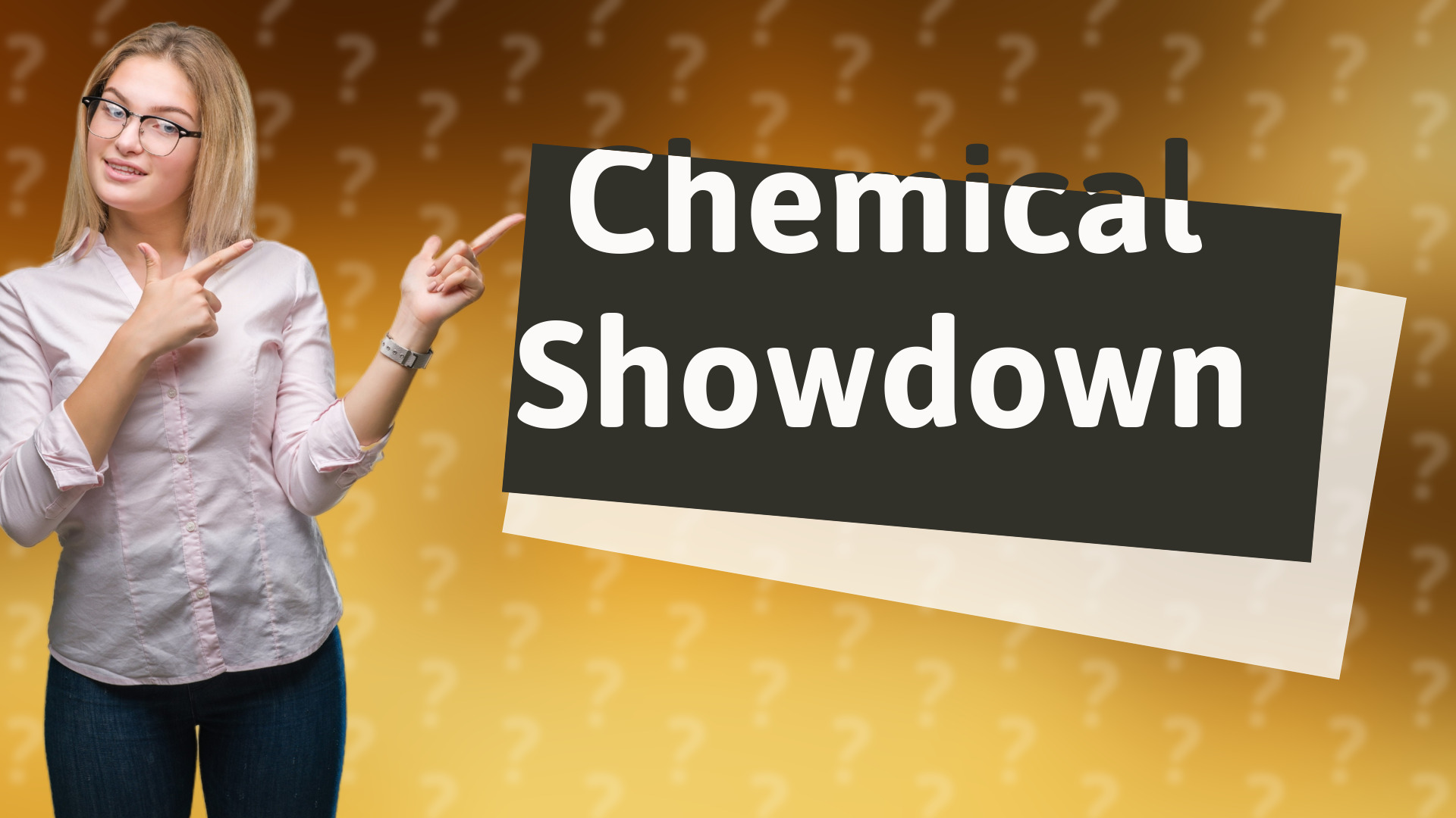Chemical Showdown