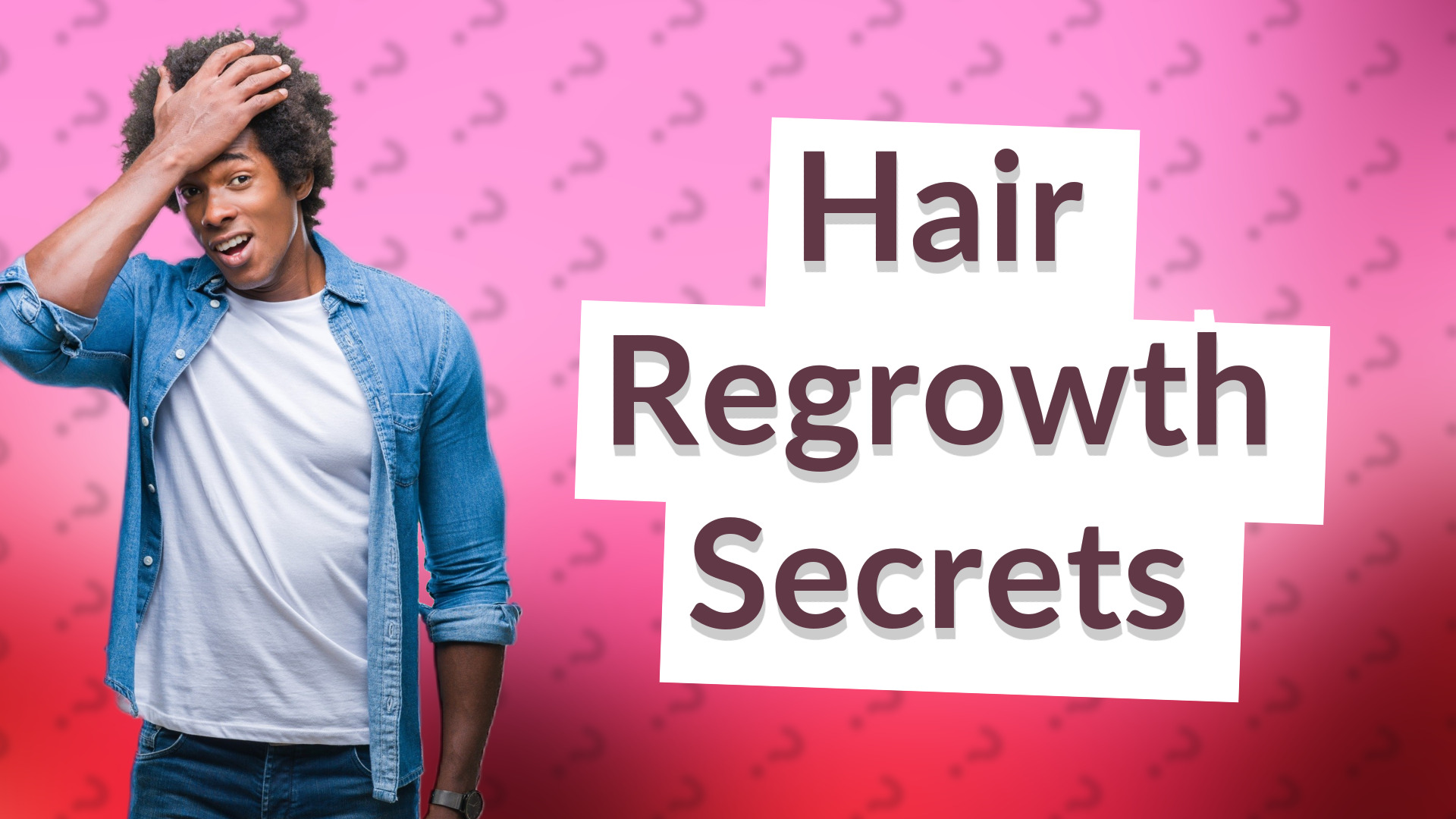 Hair Regrowth Secrets
