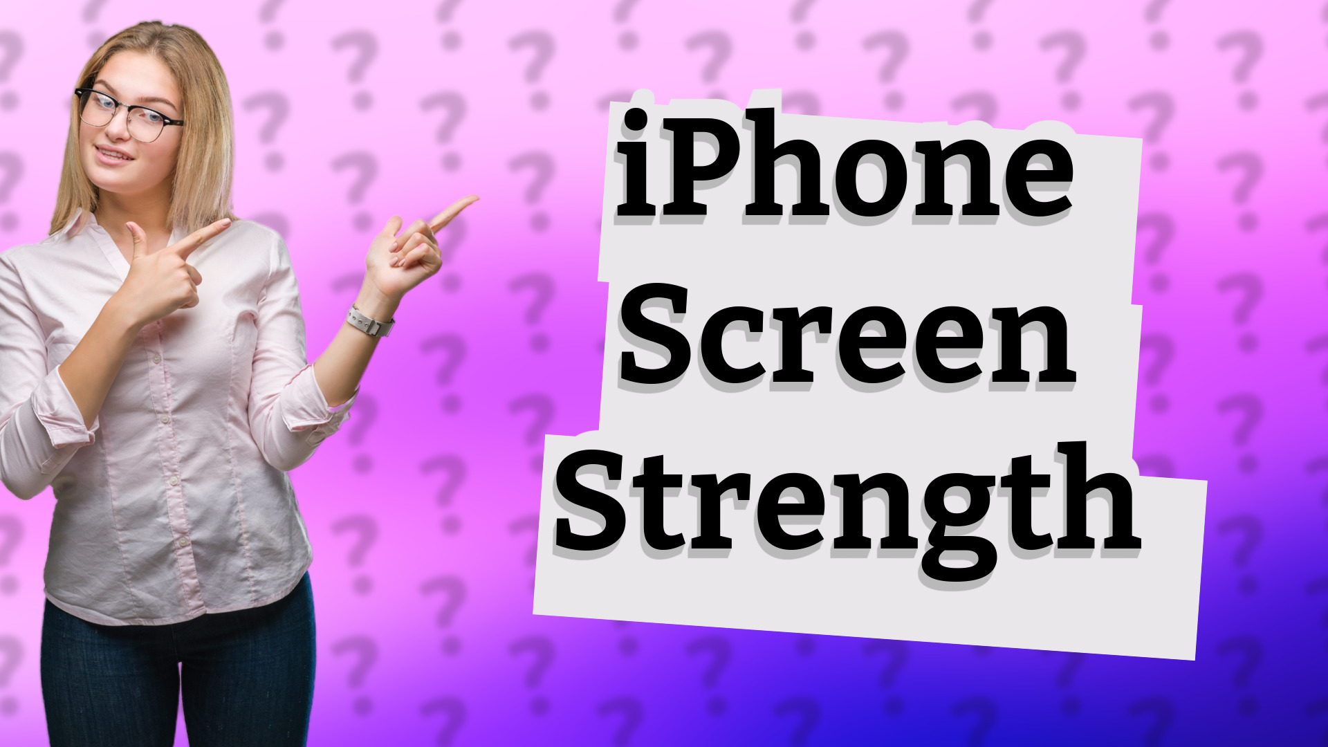 iPhone Screen Strength