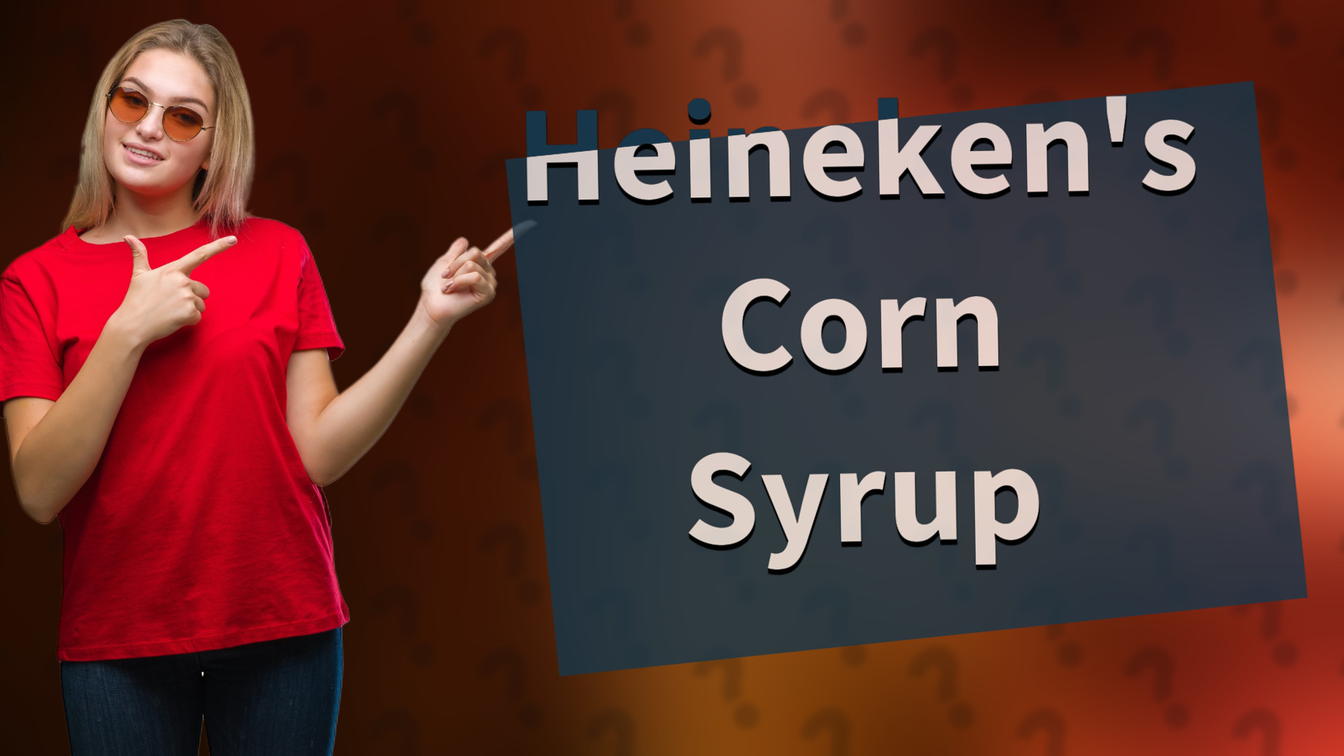 Heineken's Corn Syrup