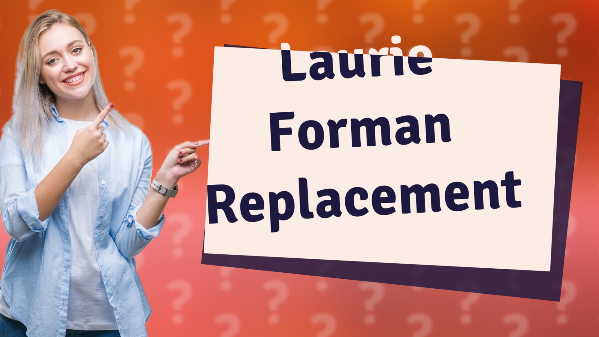 Laurie Forman Replacement