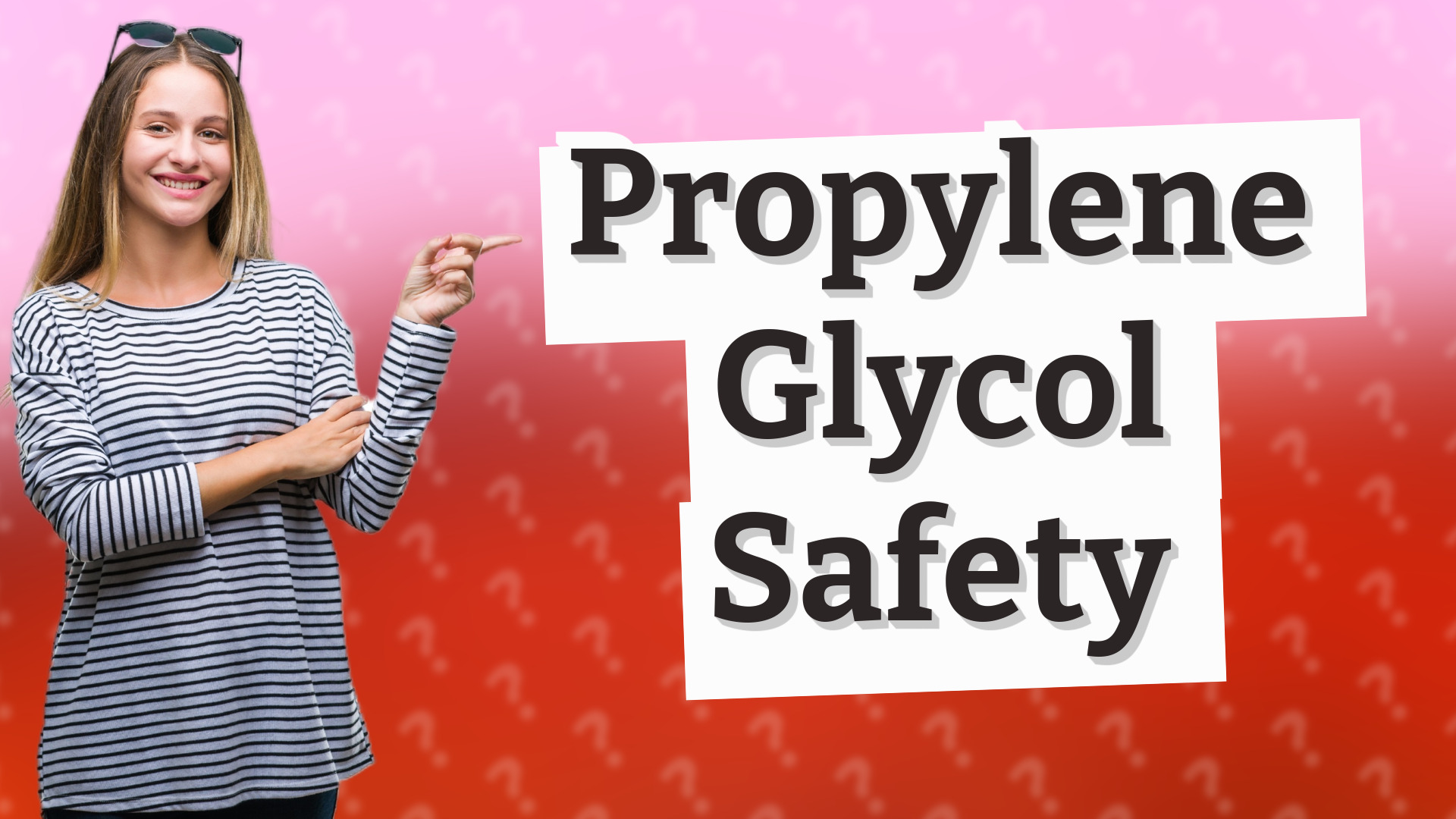Propylene Glycol Safety