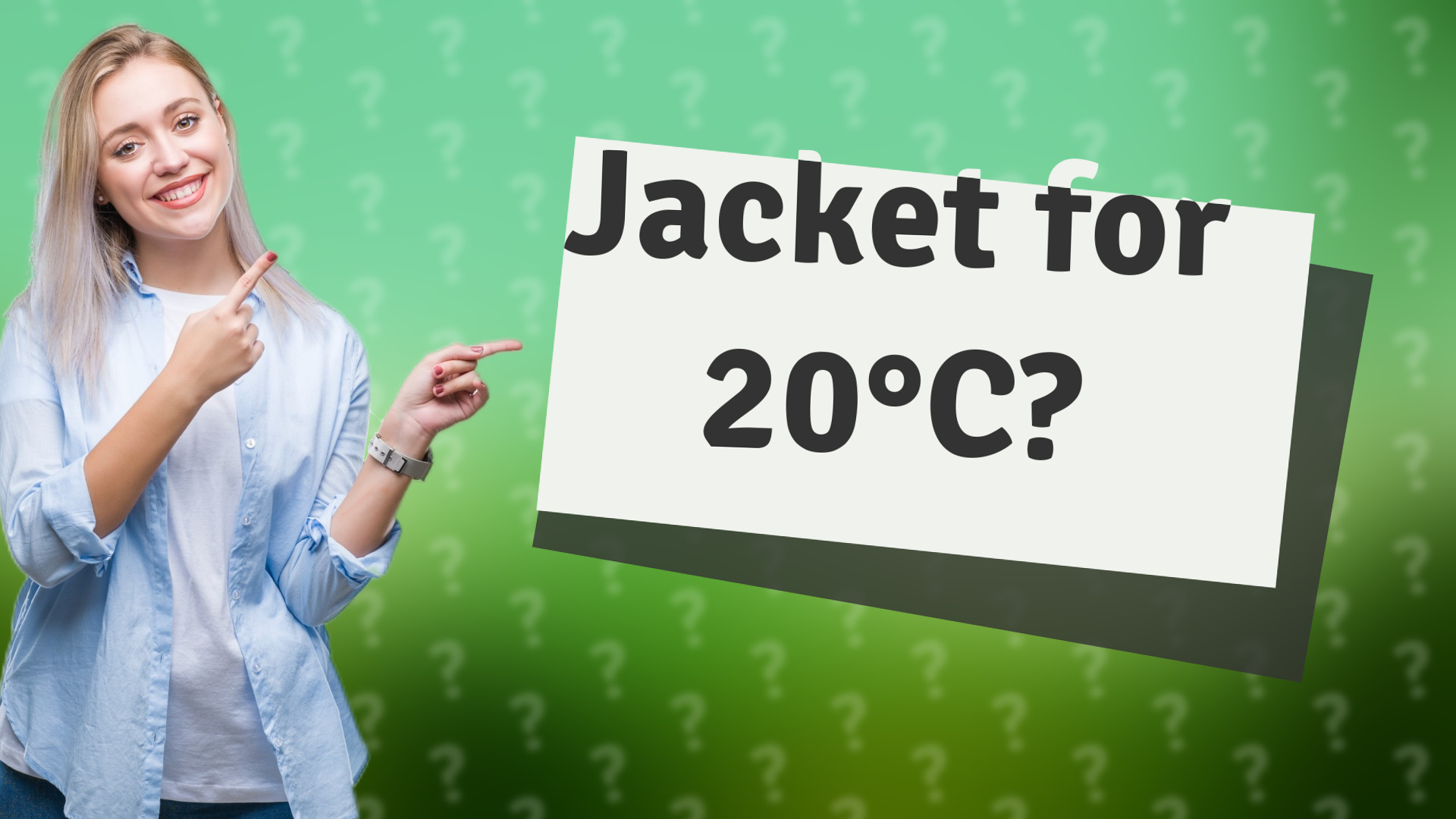 Jacket for 20°C?