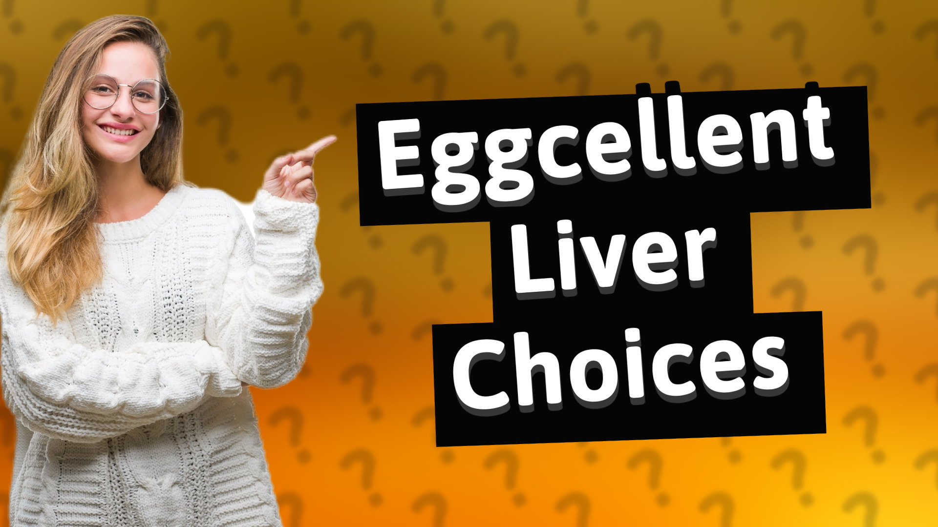 Eggcellent Liver Choices
