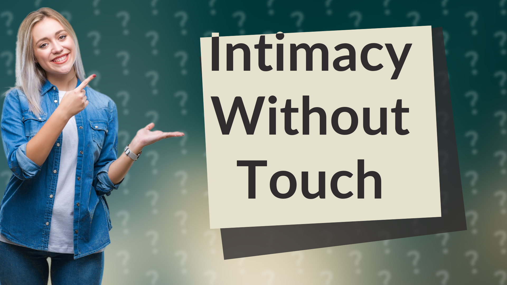 Intimacy Without Touch