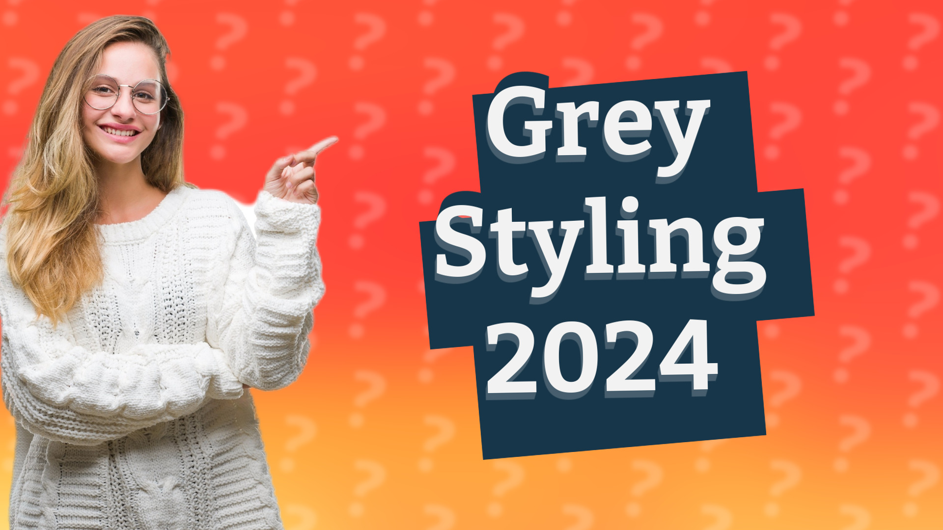 Grey Styling 2024