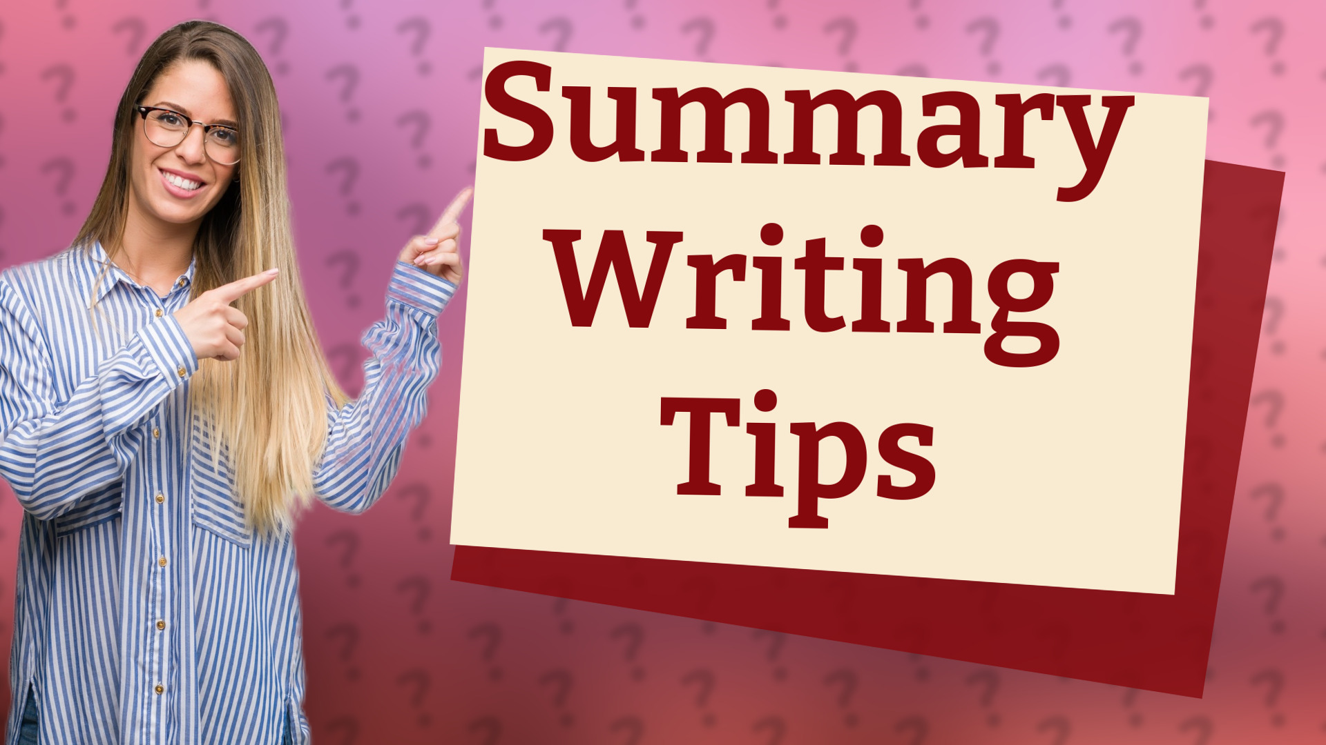 Summary Writing Tips