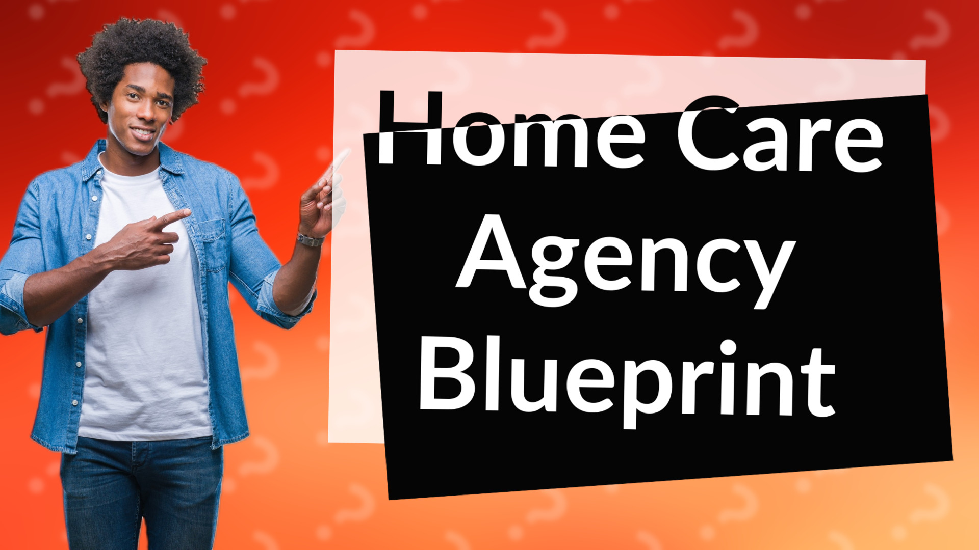 Home Care Agency Blueprint