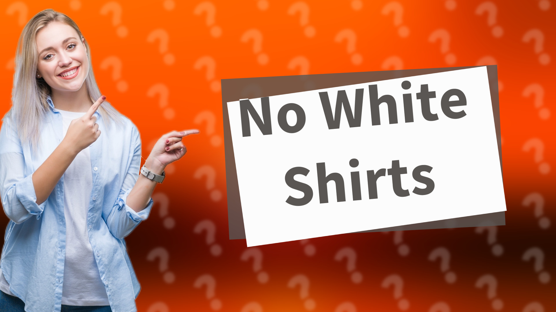 No White Shirts