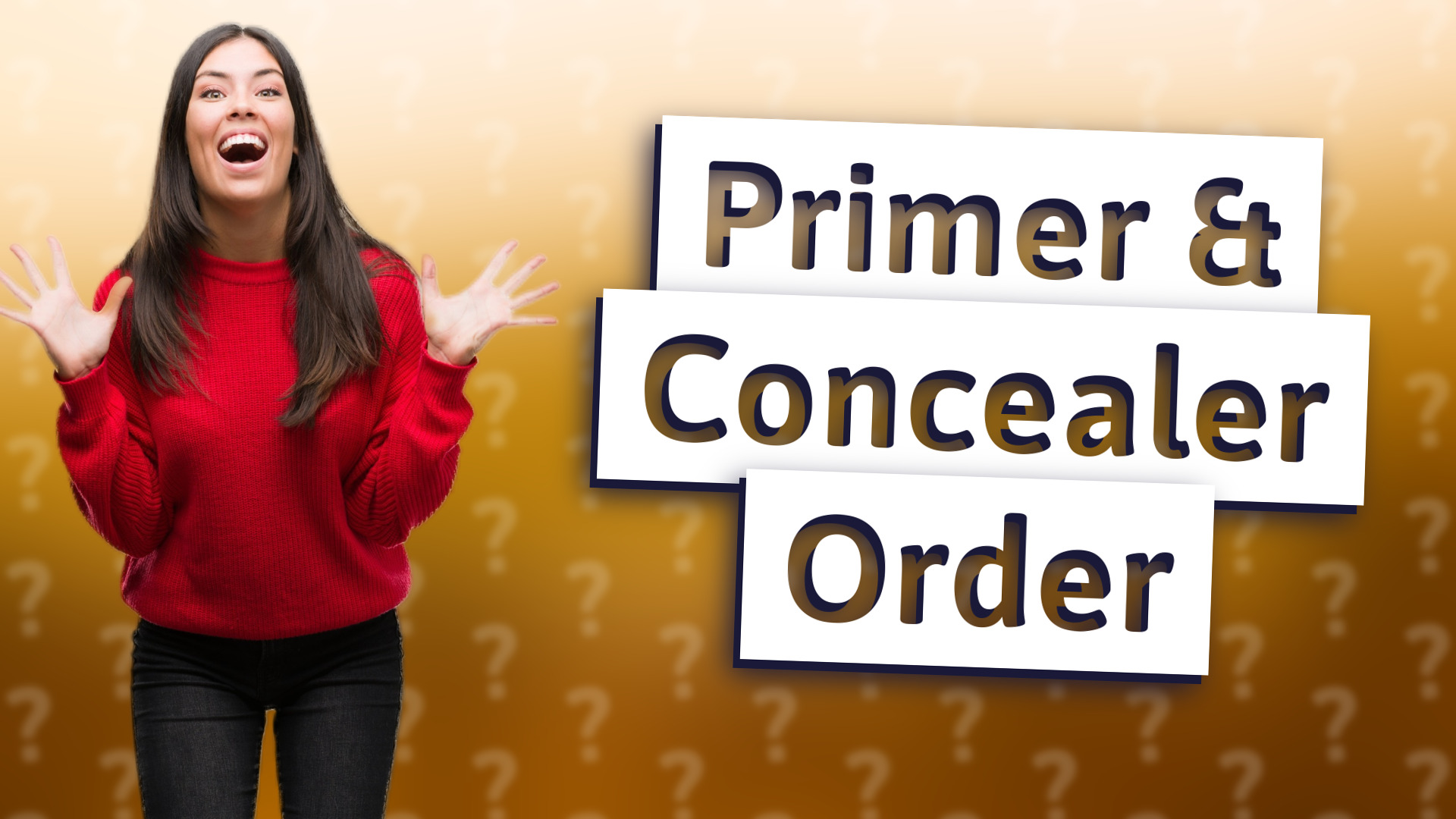 Primer & Concealer Order