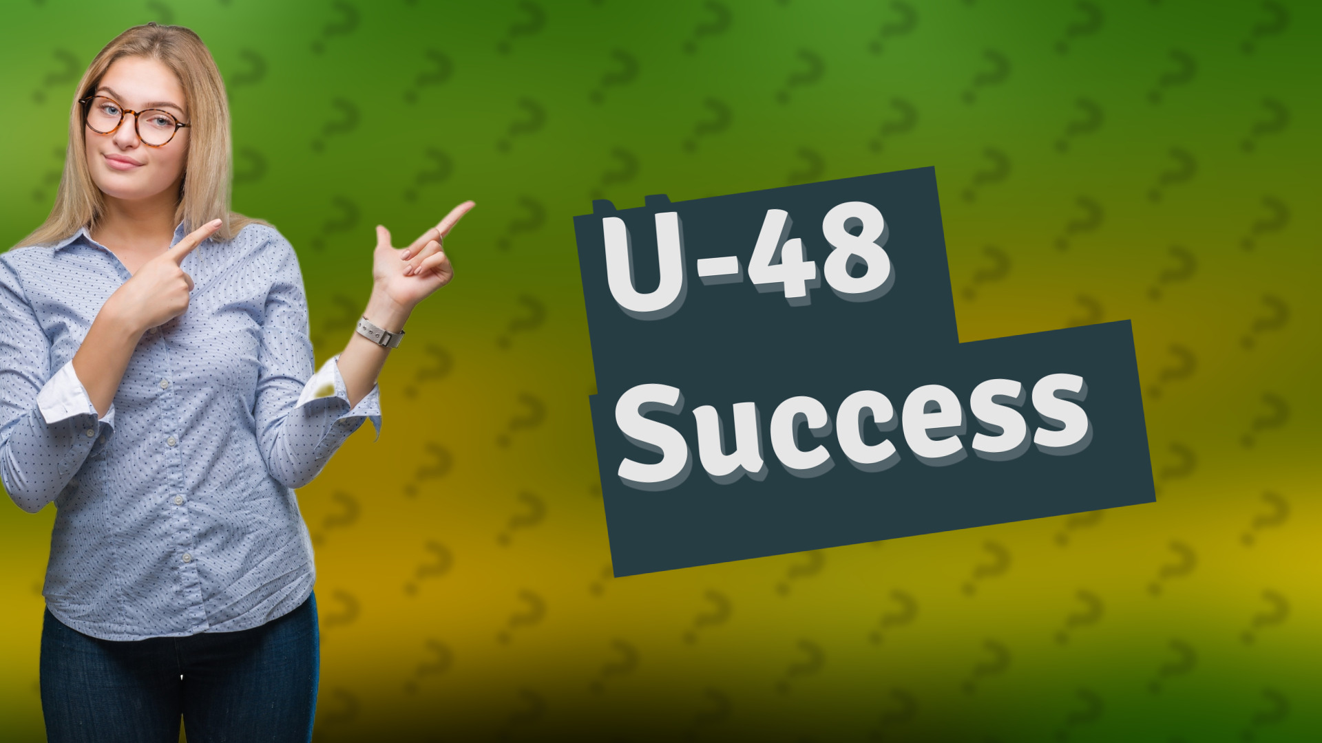 U-48 Success