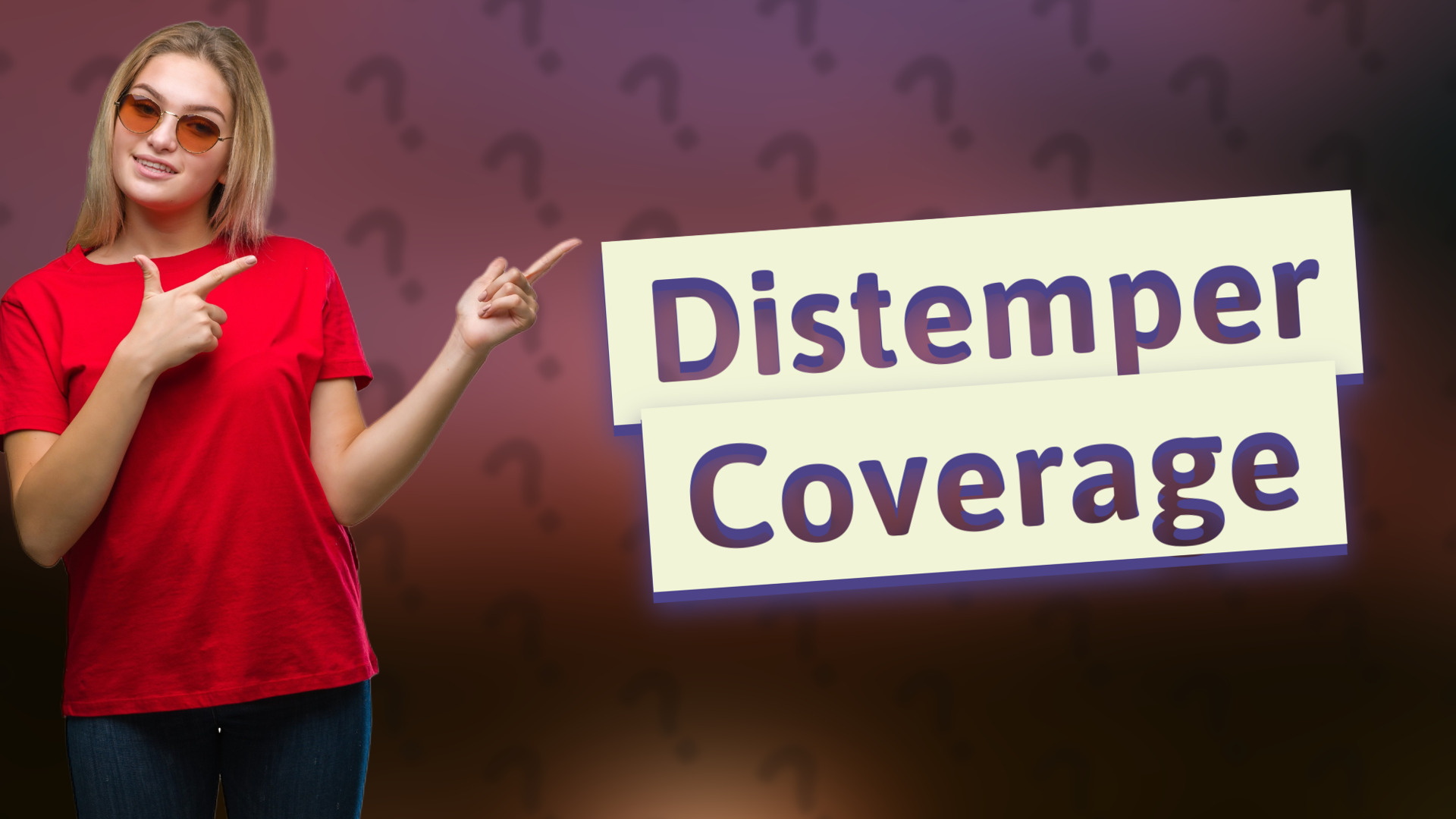 Distemper Coverage