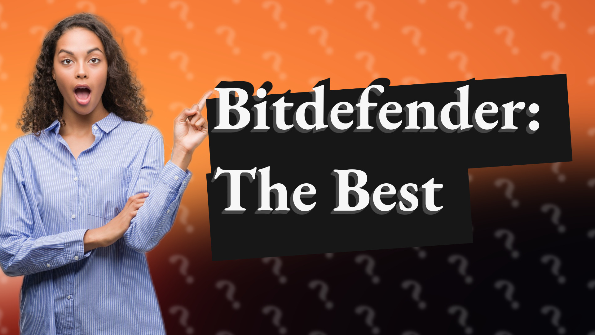Bitdefender: The Best