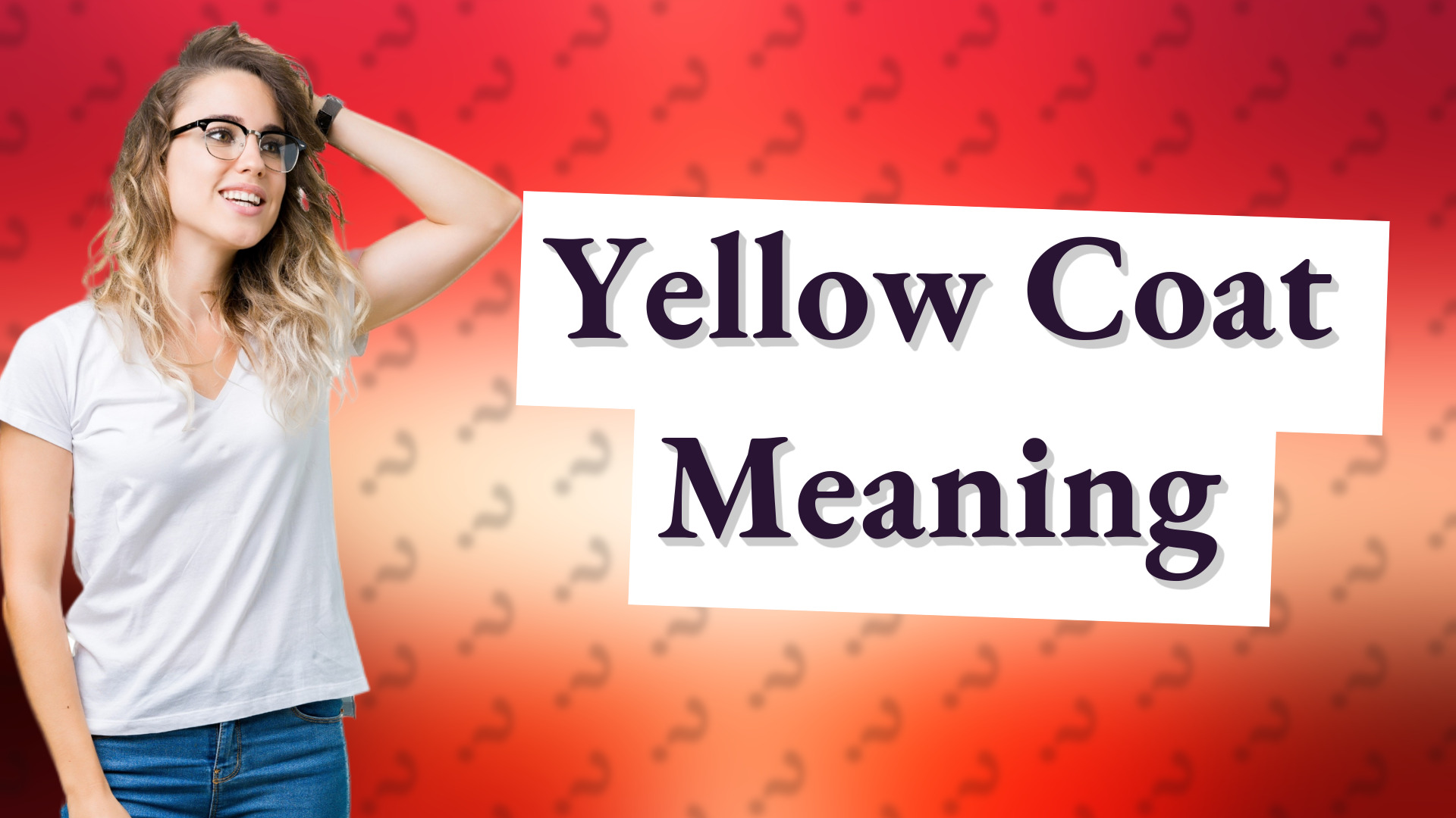 Yellow Coat Meaning