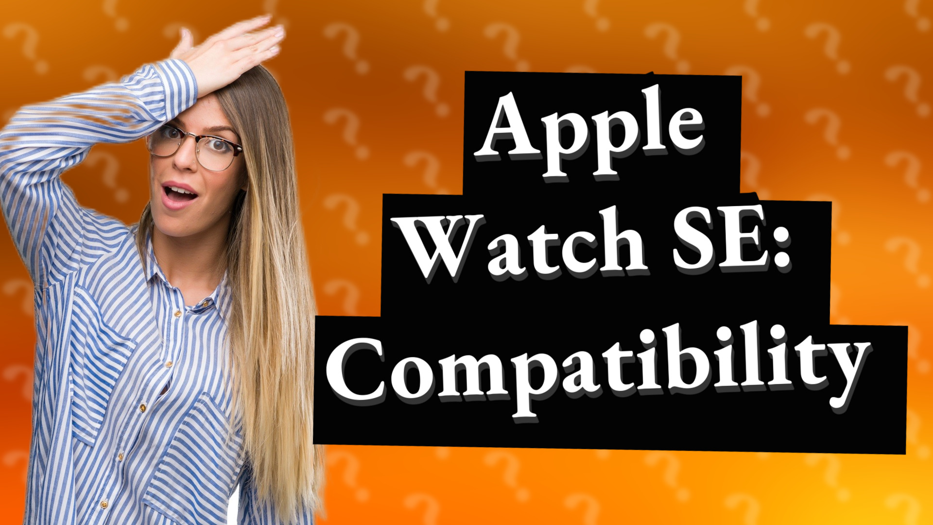 Apple Watch SE: Compatibility