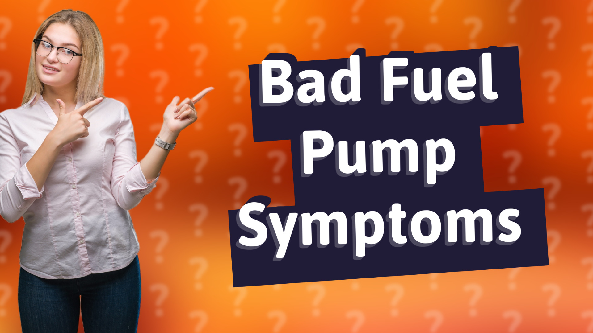 Bad Fuel Pump Symptoms