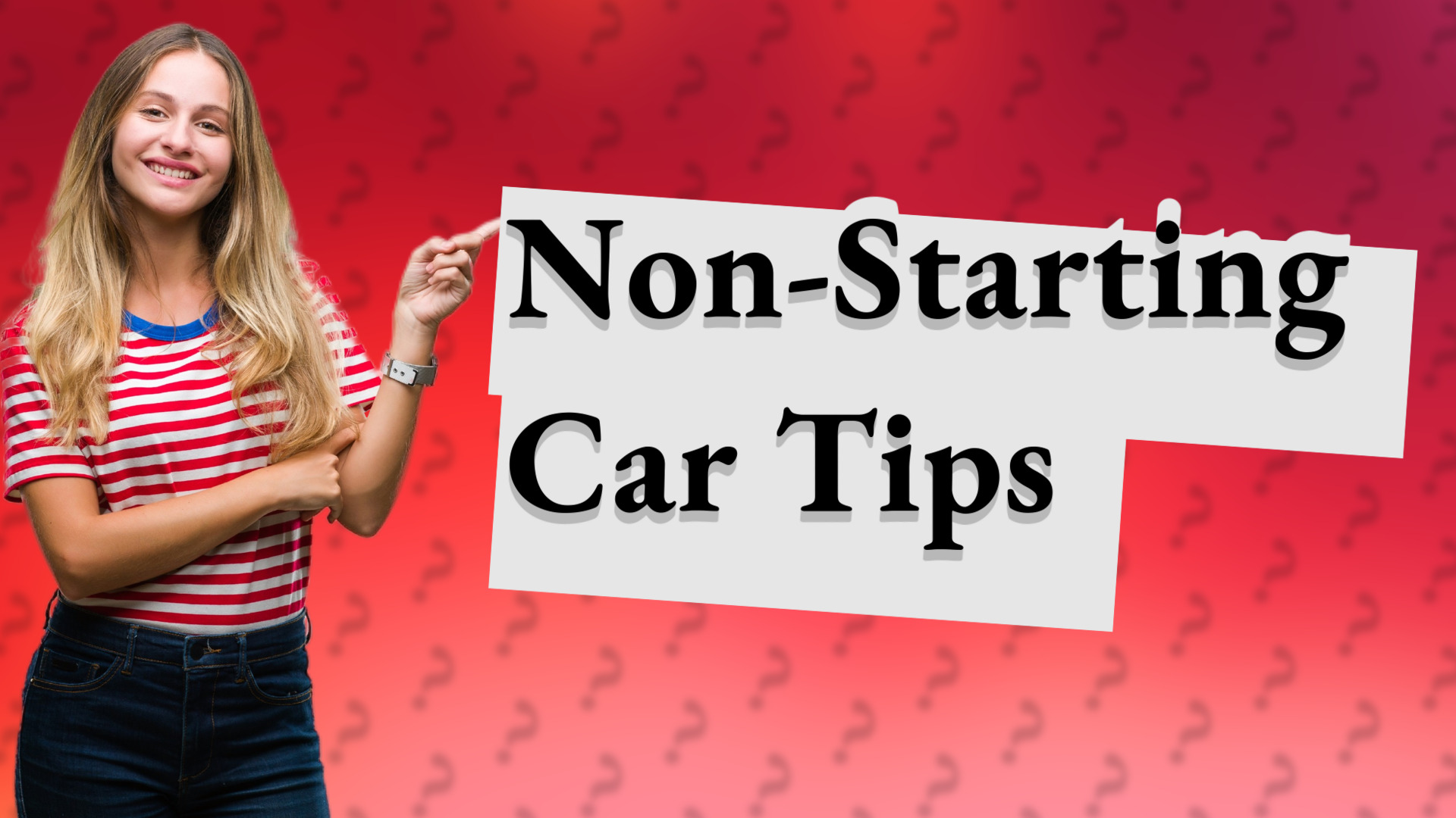 Non-Starting Car Tips