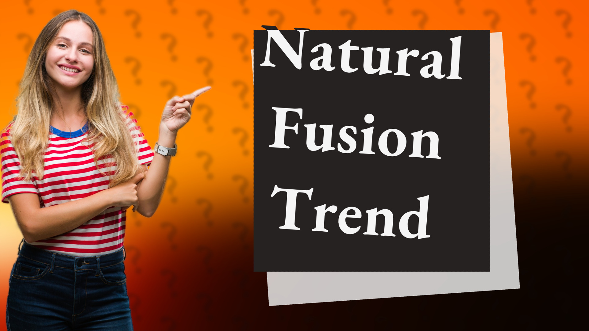 Natural Fusion Trend