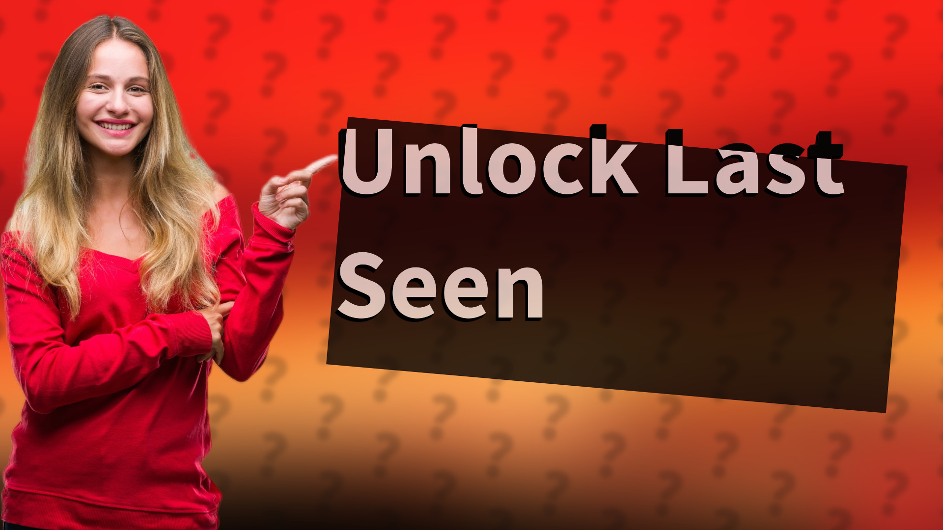 Unlock Last Seen