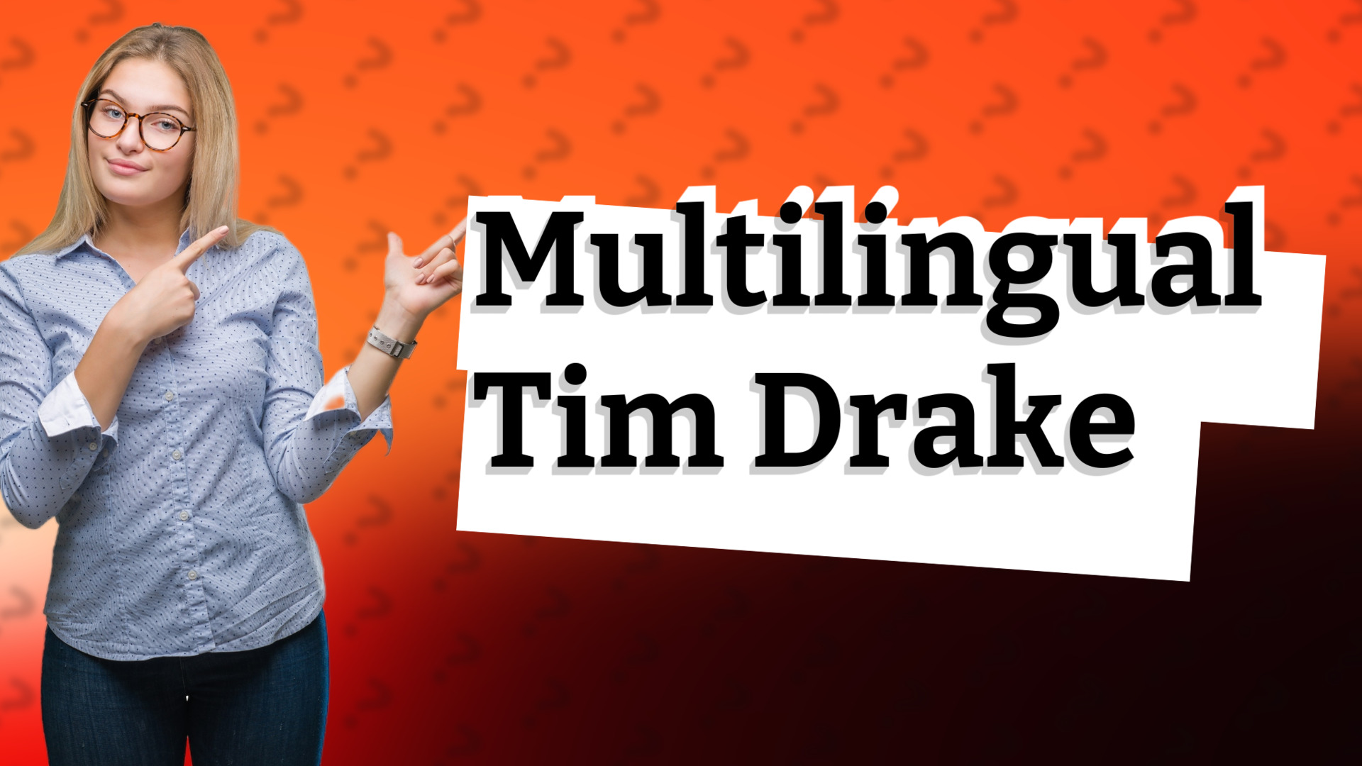 Multilingual Tim Drake