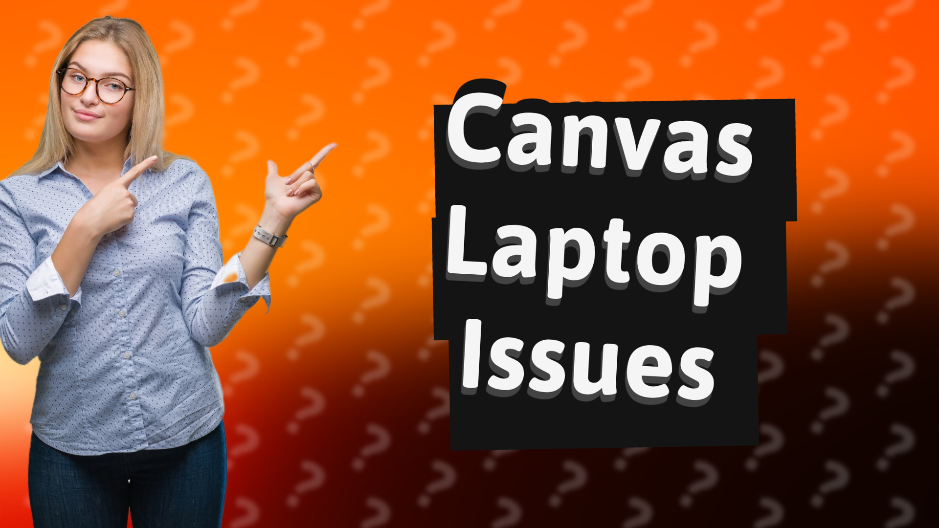 Canvas Laptop Issues