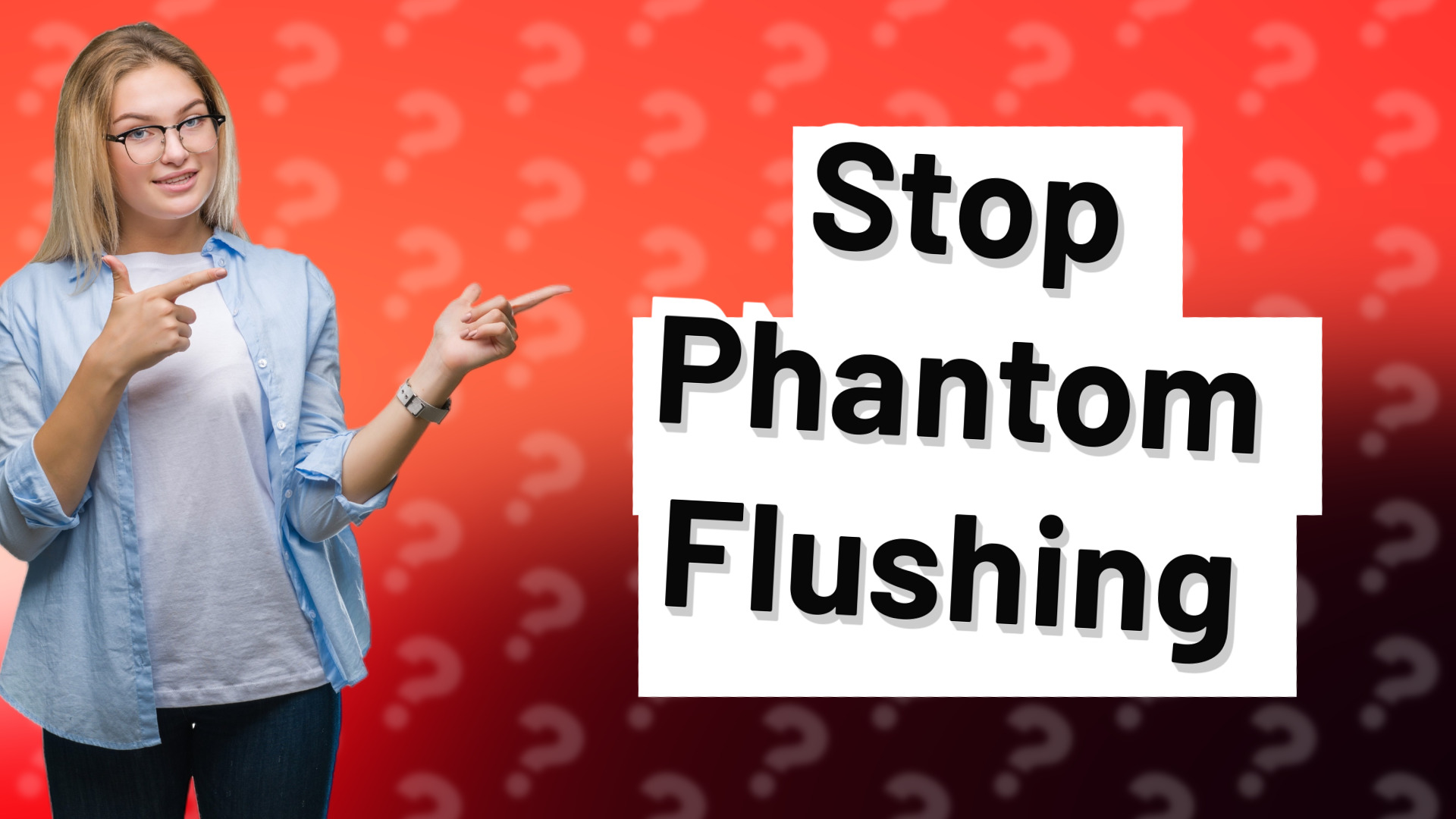 Stop Phantom Flushing