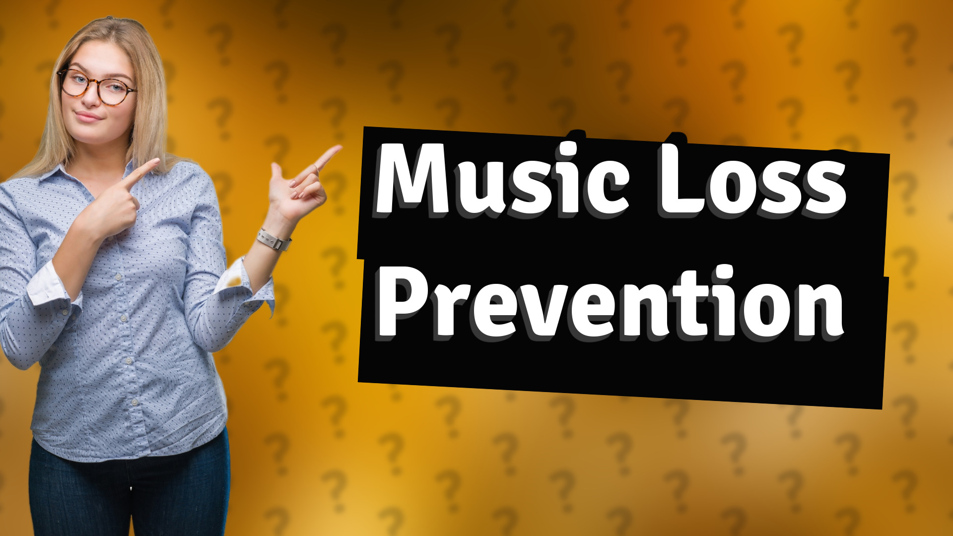 Music Loss Prevention