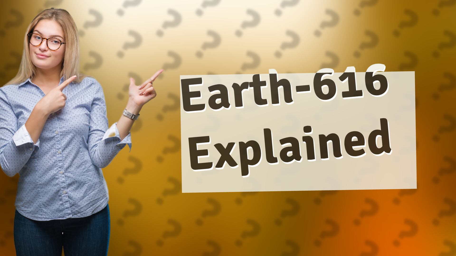 Earth-616 Explained
