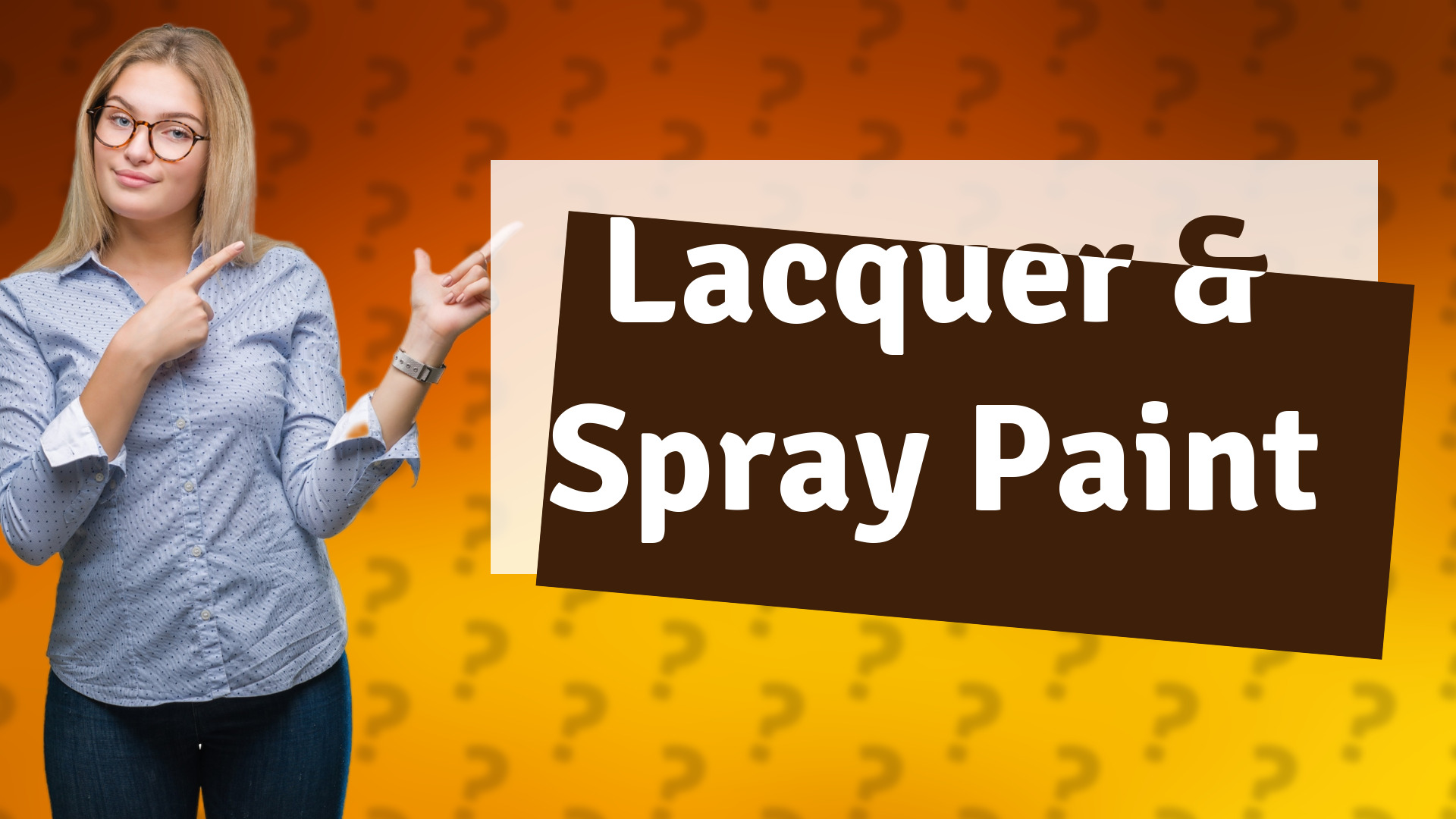 Lacquer & Spray Paint