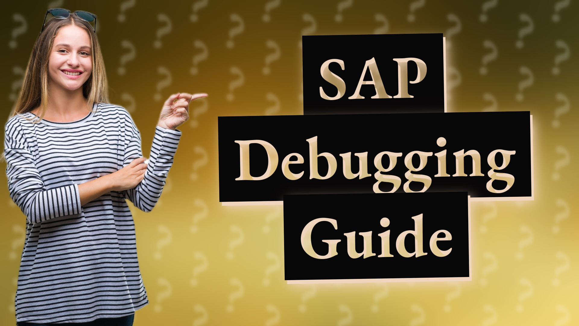 SAP Debugging Guide
