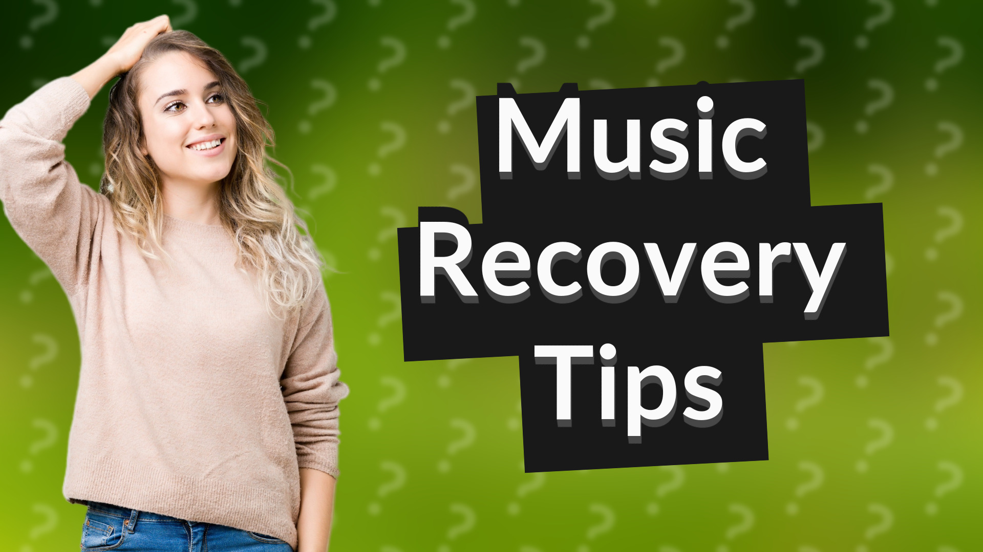 Music Recovery Tips