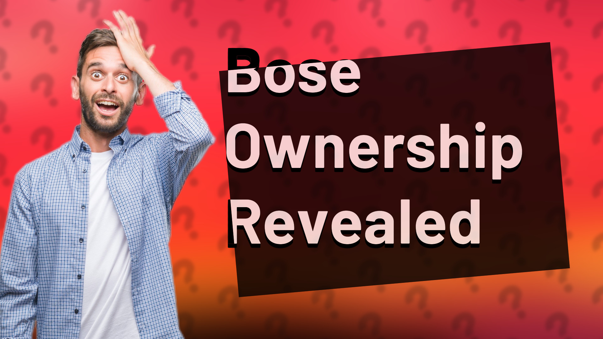 Bose Ownership Revealed