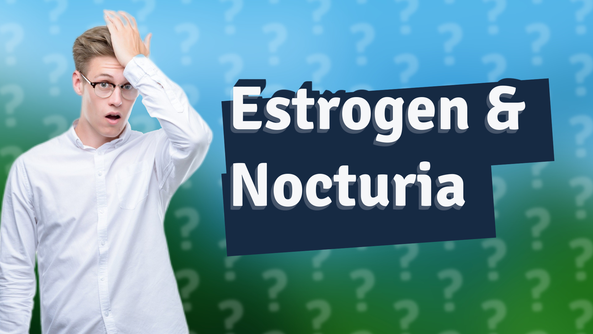 Estrogen & Nocturia