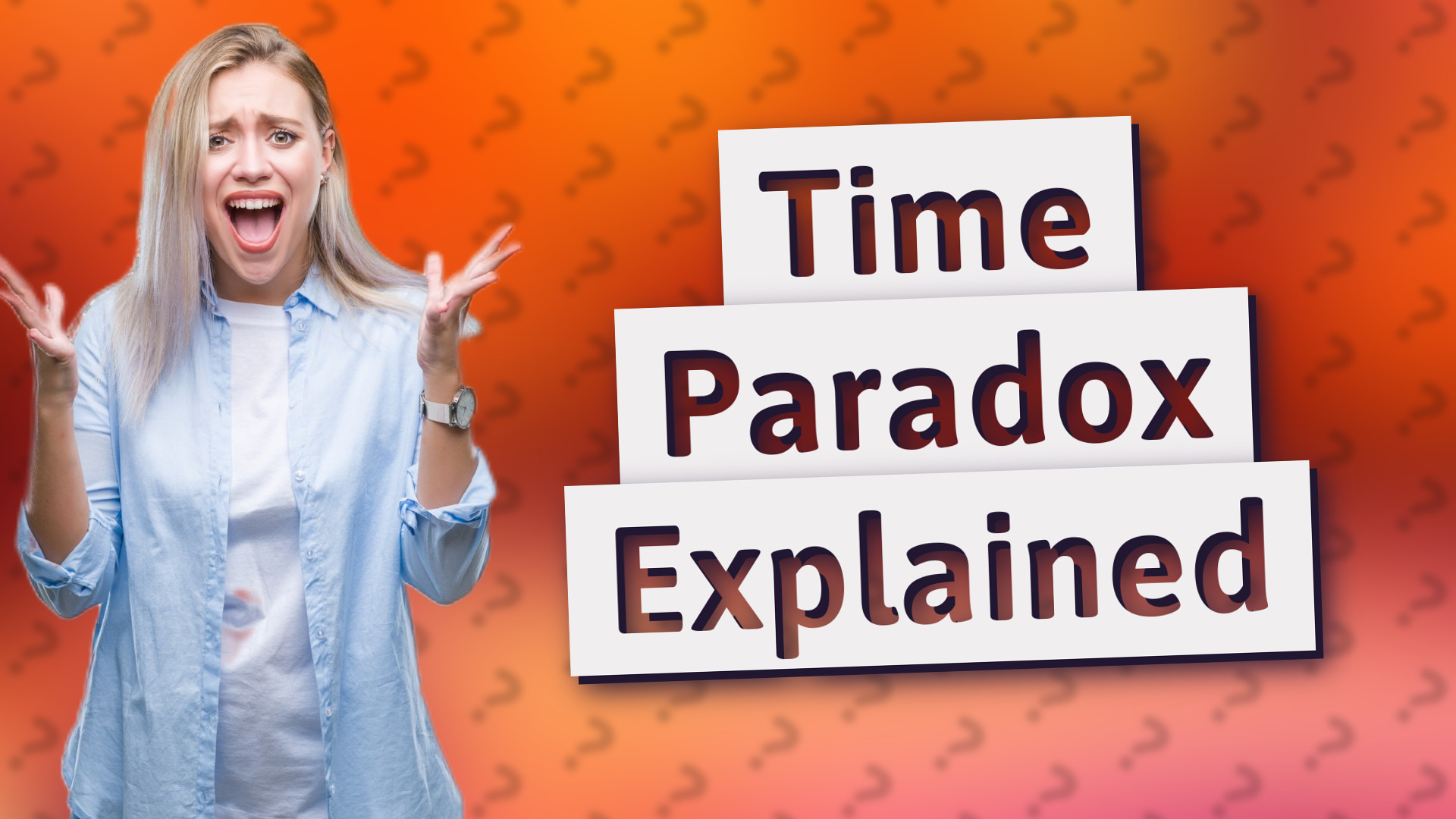 Time Paradox Explained