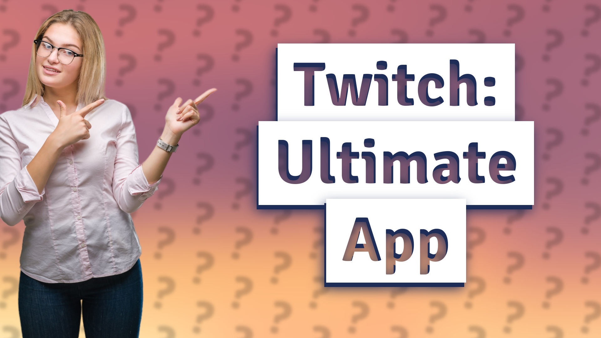 Twitch: Ultimate App