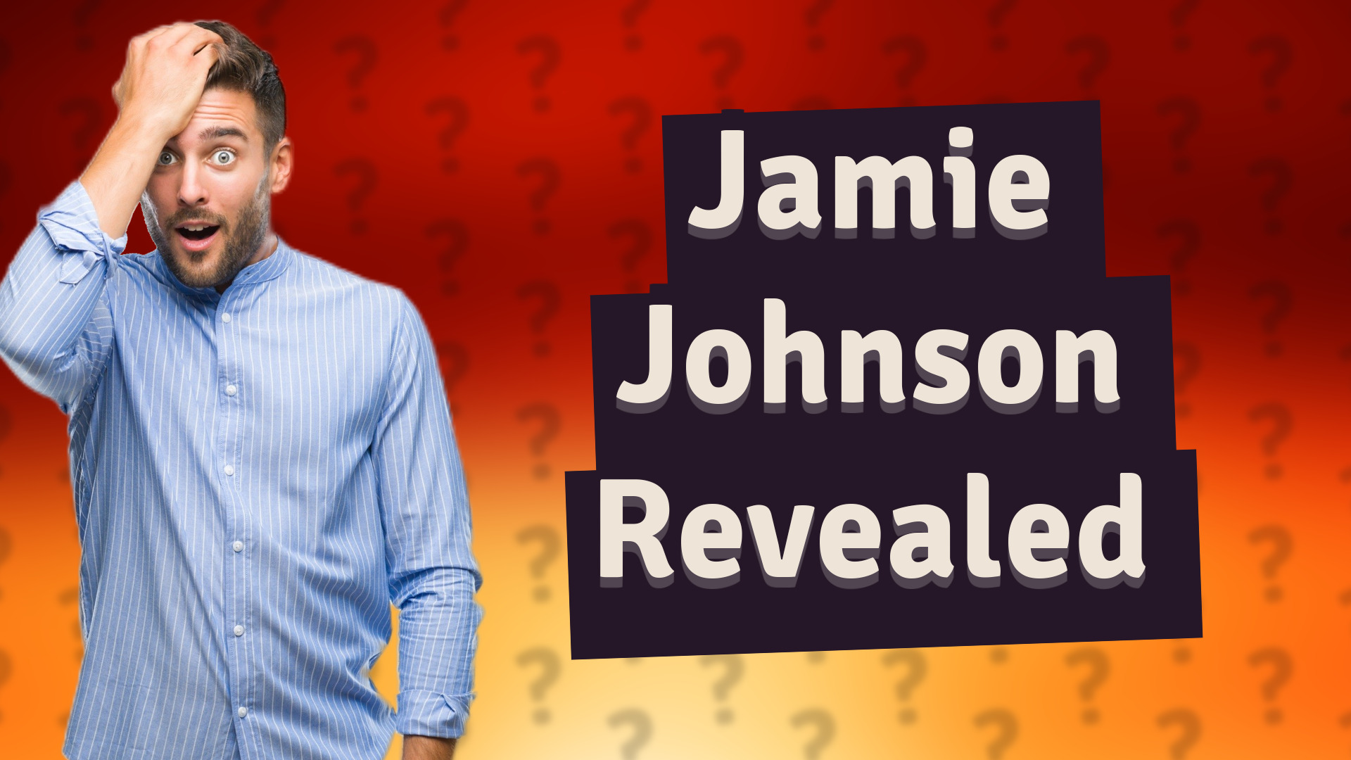 Jamie Johnson Revealed