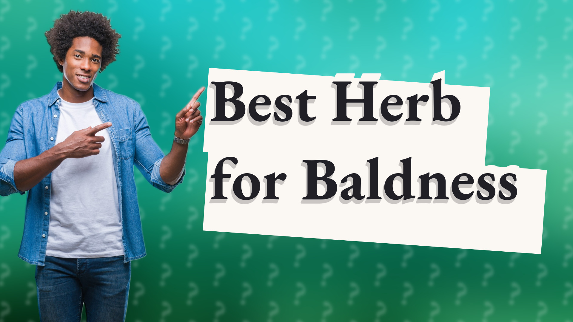 Best Herb for Baldness