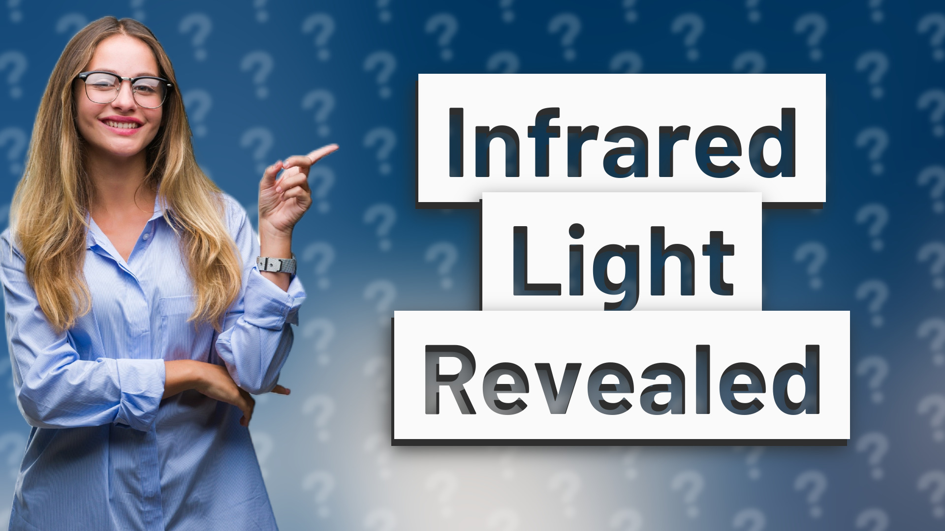 Infrared Light Revealed