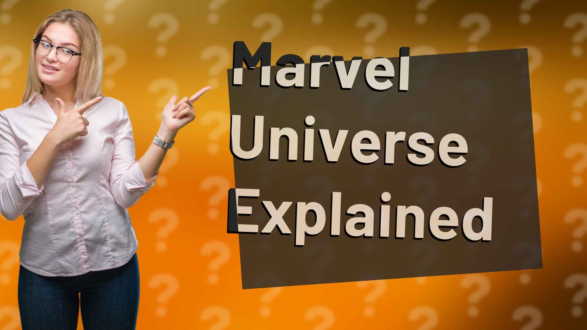 Marvel Universe Explained
