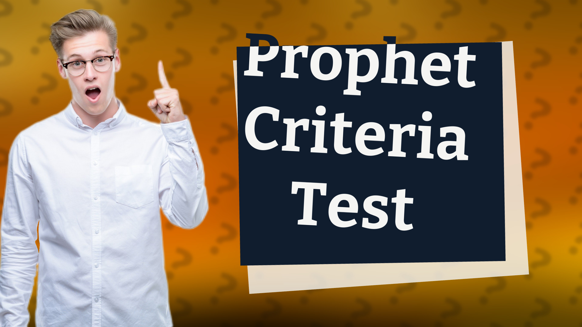 Prophet Criteria Test