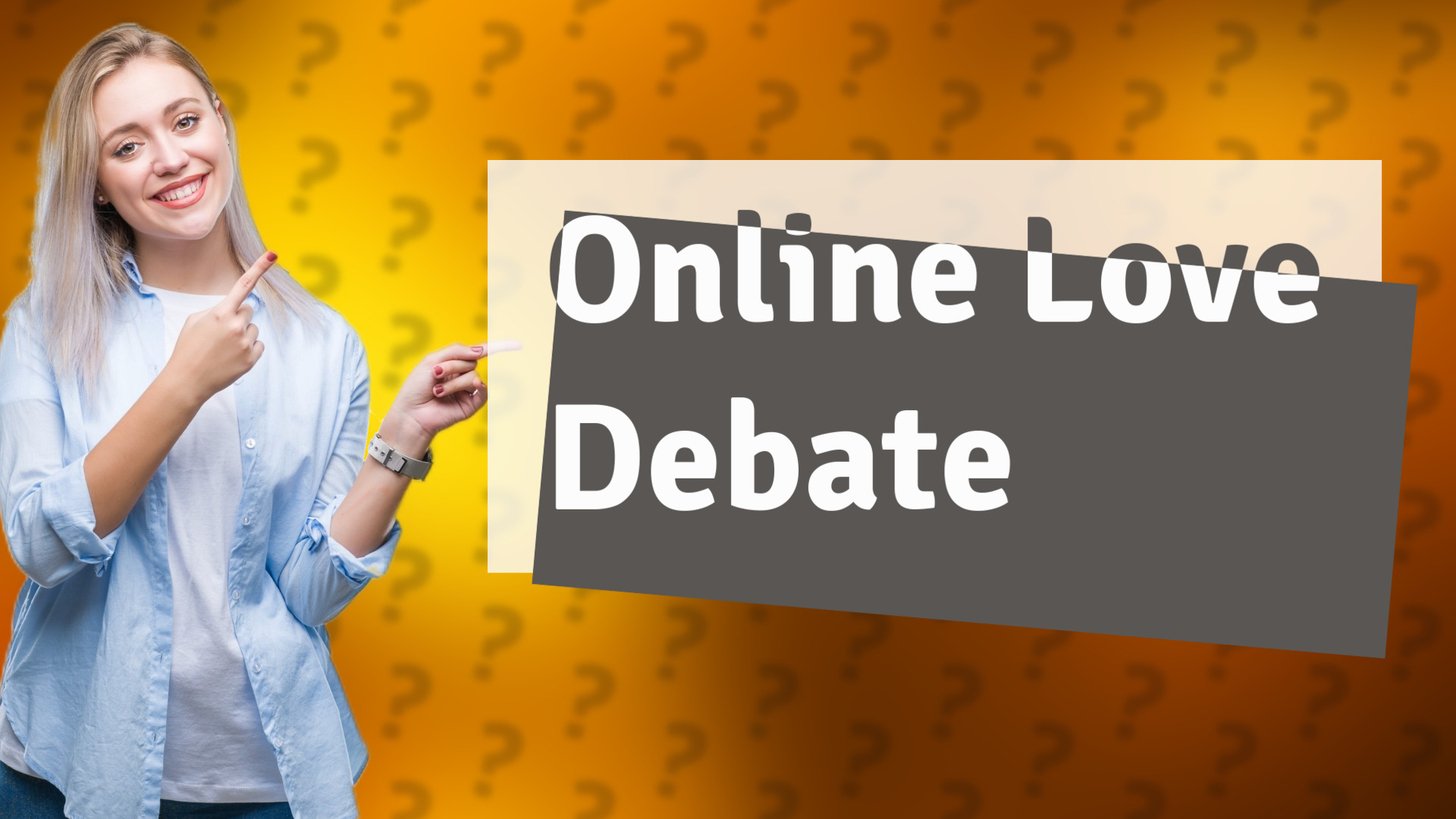 Online Love Debate